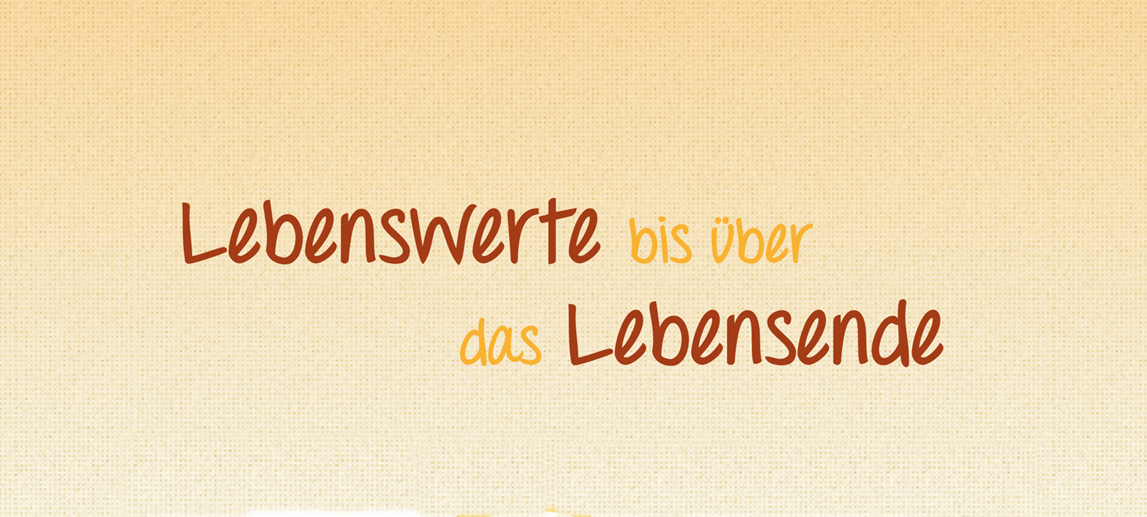 Slider Lebenswerte bis über das Lebensende